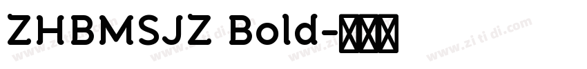 ZHBMSJZ Bold字体转换